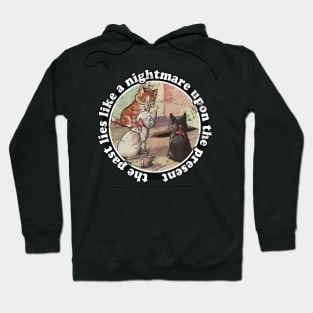 The past lies like a nightmare upon the present / Marxist Meme Design Hoodie